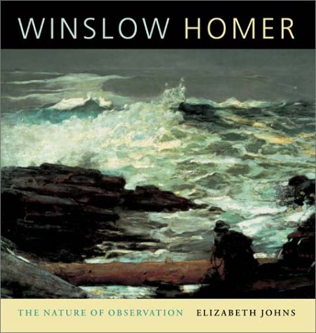 Winslow Homer: The Nature of Observation