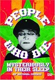People Who Die Mysteriously in Their Sleep (of natural causes)
