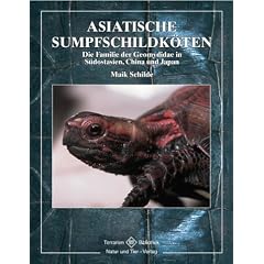 Asiatische Sumpfschildkr�ten. Die Familie der Geomydidae in S�dostasien, China und Japan