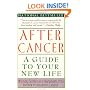 After Cancer: A Guide to Your New Life