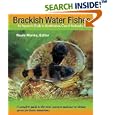 Brackish-Water Fishes: An Aquarist's Guide to Identification, Care and Husbandry by Neale Monks
