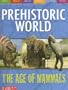 The Age of Mammals (Prehistoric World Books)