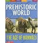 The Age of Mammals (Prehistoric World Books)
