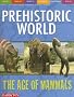 The Age of Mammals (Prehistoric World Books)