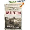 War Letters: Extraordinary Correspondence from American Wars