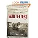 War Letters: Extraordinary Correspondence from American Wars