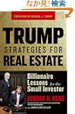 Trump Strategies for Real Estate: Billionaire Lessons for the Small Investor
