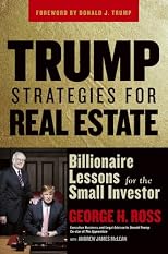 Trump Strategies for Real Estate: Billionaire Lessons for the Small Investor