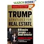 Trump Strategies for Real Estate: Billionaire Lessons for the Small Investor