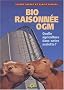 Bio raisonn�e OGM : Quelle agriculture dans notre assiette ?