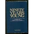 Ninety Years Young The History of the Georgia Freight Bureau 1902-1992 by Nat Welch by Nat Welch
