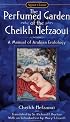 The Perfumed Garden of Cheikh Nefzaoui: A Manual of Arabian Erotology (Signet Classics)