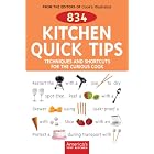 834 Kitchen Quick Tips: Techniques And Shortcuts for the Curious Cook by Cook's Illustrated Magazine and John Burgoyne