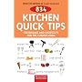 834 Kitchen Quick Tips: Techniques And Shortcuts for the Curious Cook