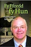 Fy ffordd fy hunan : hunangofiant