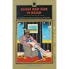 Chief Red Fox Is Dead: A History of Native Americans Since 1945