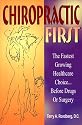 Chiropractic First: The Fastest Growing Healthcare Choice Before Drugs or Surgery