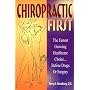 Chiropractic First: The Fastest Growing Healthcare Choice...Before Drugs or Surgery