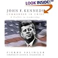 John F. Kennedy: Commander in Chief by Pierre Salinger