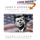 Click here to buy  John F. Kennedy: Commander in Chief  by Pierre Salinger.