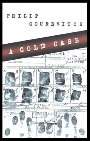 A Cold Case, by Philip Gourevitch A Cold Case, by Philip Gourevitch
