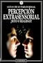Percepcion Extrasensorial (Guias De Lo Paranormal) (Spanish Edition)