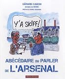 Acheter le livre Abécédaire du parler de lArsenal