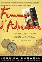 Femme D'Adventure: Tales From A Wild Life