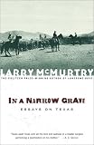 Books on Wooden House item: In a Narrow Grave : Essays on Texas
