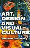 Art, Design and Visual Culture: An Introduction