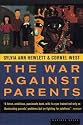 The War Against Parents