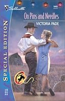 On Pins And Needles (A Ranching Family) (Silhouette Special Edition)