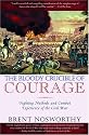 The Bloody Crucible of Courage: Fighting Methods and Combat Experience of the Civil War