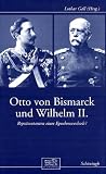Otto von Bismarck und Wilhelm II.