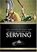 Serving: The Heart and Soul in Sports