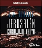 Caballo de Troya: Jerusalen (Caballo de Troya)