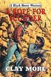 A Rope for Scudder