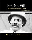 Books : Pancho Villa: Mexican Revolutionary Hero (Proud Heritage: the Hispanic Library)