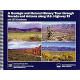a geologic and natural history tour through nevada and arizona along us highway 93 with gps coord
