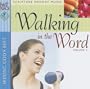 Walking in the Word: Seeking Gods Best, Scripture Memory Music Vol. 5
