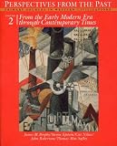 Perspectives from the Past: Primary Sources in Western Civilizations : From Early Modern Era Through Contemporary Times: 2