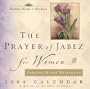 The Prayer Of Jabez For Women 2004 Day-To-Day Calendar