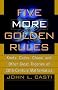 Five More Golden Rules: Knots, Codes, Chaos and Other Great Theories of 20th-century Mathematics