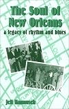 The Soul of New Orleans: A Legacy of Rhythm and Blues