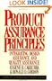 Product Assurance Principles: Integrating Design Assurance and Quality Assurance.