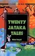 Twenty Jataka Tales