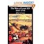 The Wars of Louis XIV, 1667-1714 (Modern Wars In Perspective)
