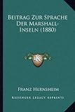 Beitrag Zur Sprache Der Marshall-Inseln (1880)