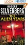 The Alien Years