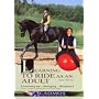 Learning to Ride as an Adult: Loosening-up, swinging, rotation 1: A New Riding Manual and Training Programme